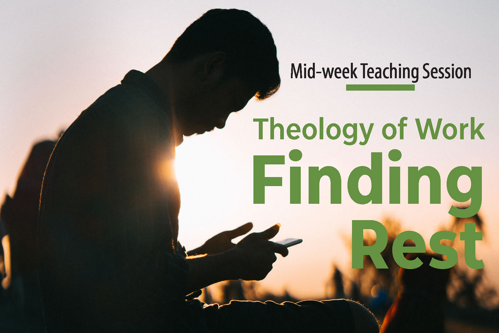 Theology of Work - Finding Rest