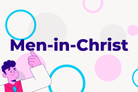 Men-in-Christ: A Journey of Manhood