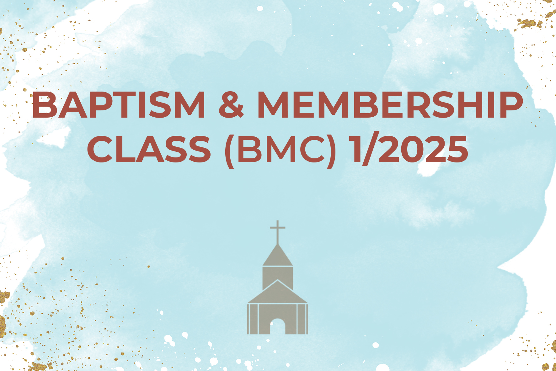 Baptism & Membership Class (BMC) 1/2025