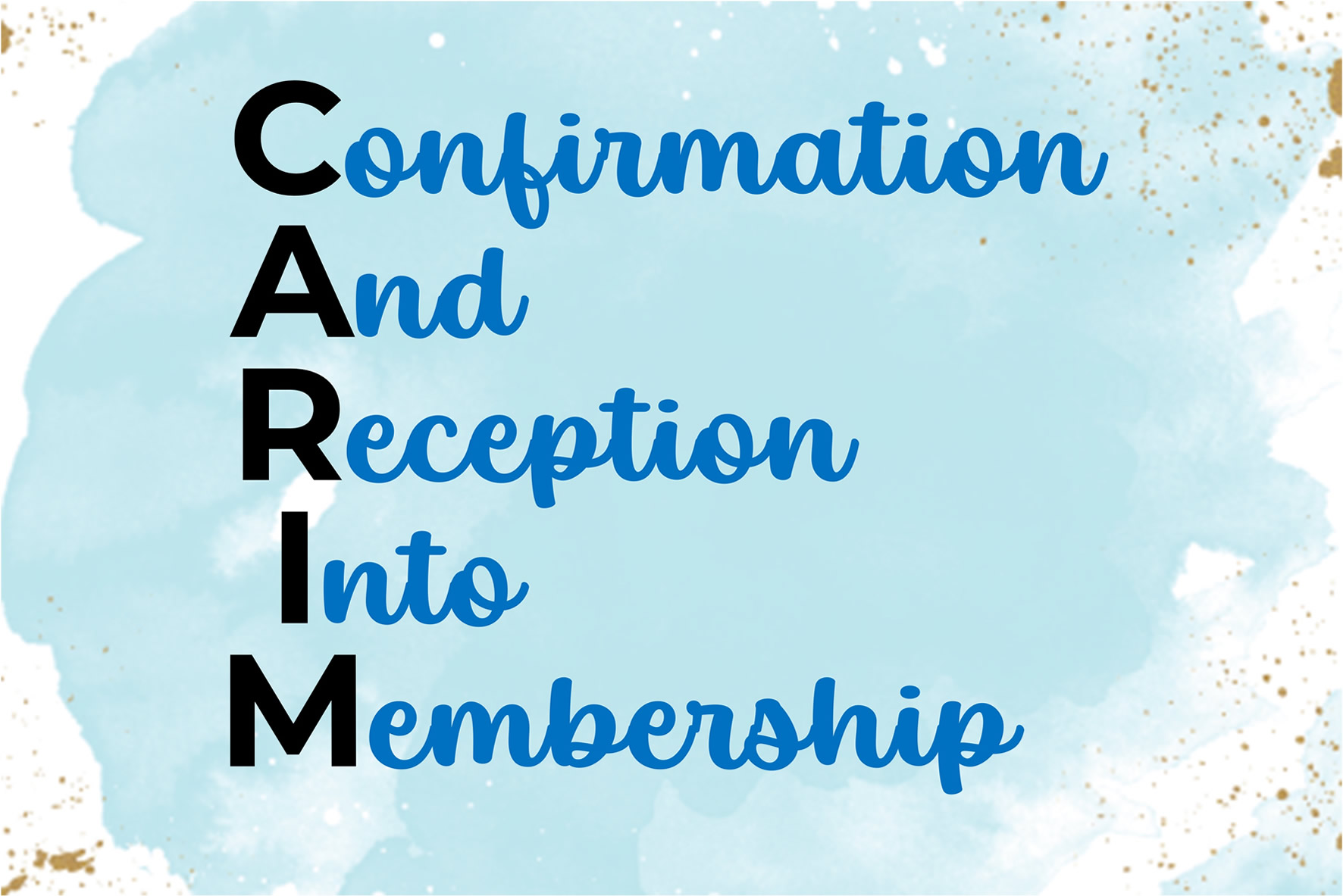 Confirmation And Reception Into Membership (CARIM)