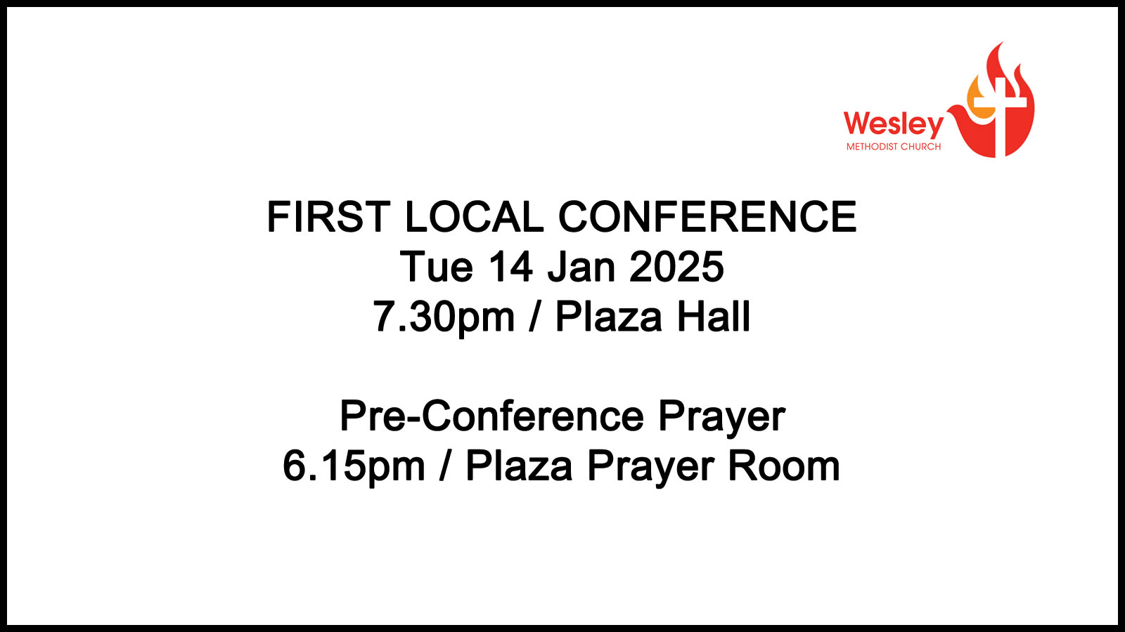 First Local Conference Tue 14 Jan 2025